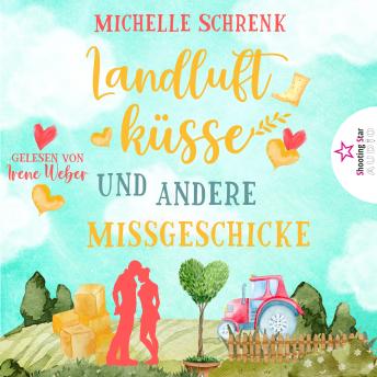 [German] - Landluftküsse und andere Missgeschicke (ungekürzt)
