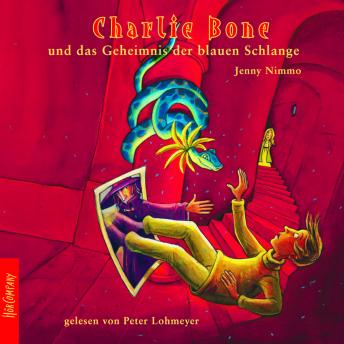 [German] - Charlie Bone und das Geheimnis der blauen Schlange - Charlie Bone, Teil 3 (ungekürzt)