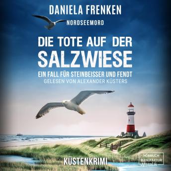 [German] - Nordseemord - Die Tote auf der Salzwiese - Steinbeisser und Fendt, Band 7 (ungekürzt)