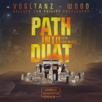 [German] - Path into Duat - Kemet - Seth und Mafed, Band 2 (ungekürzt)