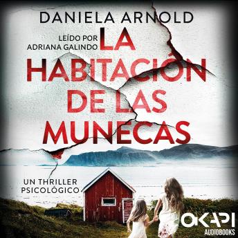 [Spanish] - La Habitación de las Muñecas - Un thriller psicológico (íntegro)
