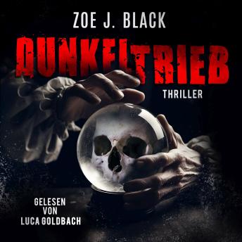 [German] - Dunkeltrieb - Künzel und & Lobenstein-Thriller, Band 16 (ungekürzt)