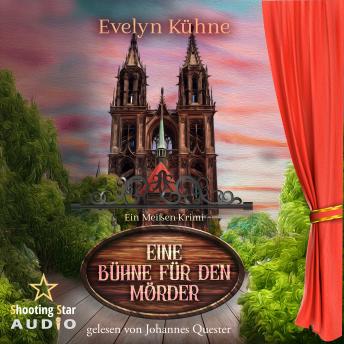 [German] - Eine Bühne für den Mörder: Ein Meißen-Krimi - Ein Fall für Winter und Stier, Band 3 (ungekürzt)