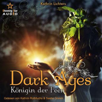 [German] - Königin der Feen - Dark Ages, Band 2 (ungekürzt)