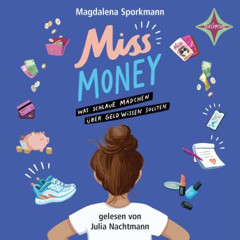 [German] - Miss Money - Was schlaue Mädchen über Geld wissen sollten (ungekürzt)