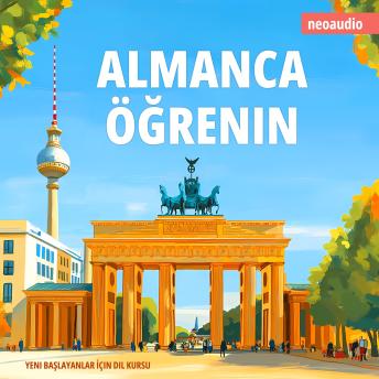 [Turkish] - Yeni başlayanlar için dil kursları, Almanca öğrenin (Kısaltılmamış)