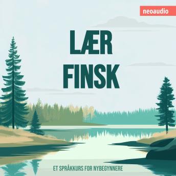 [Norwegian] - Språkkurs for nybegynnere, Lær finsk (Uforkortet)