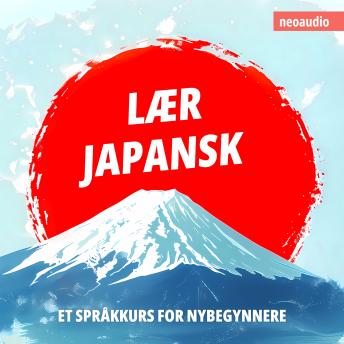 [Norwegian] - Språkkurs for nybegynnere, Lær japansk (Uforkortet)
