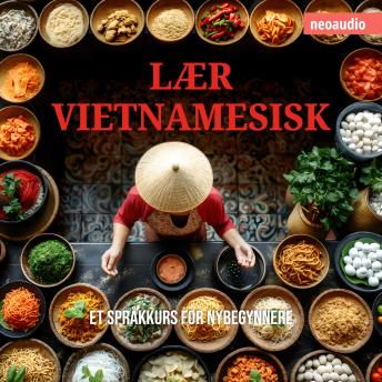 [Norwegian] - Språkkurs for nybegynnere, Lær vietnamesisk (Uforkortet)