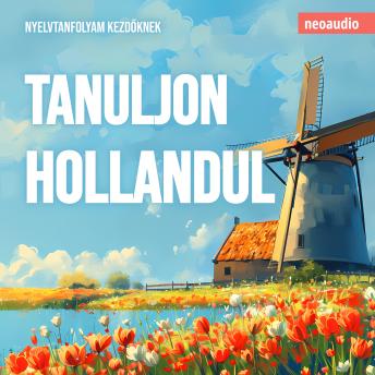 [Hungarian] - Nyelvtanfolyamok kezdőknek, Tanuljon hollandul (Teljes)