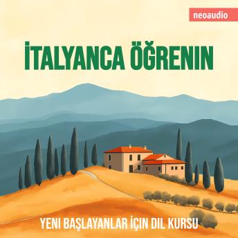 [Turkish] - Yeni başlayanlar için dil kursları, İtalyanca öğrenin (Kısaltılmamış)