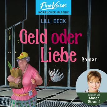 [German] - Geld oder Liebe - Lilli Beck, Band 3 (ungekürzt)