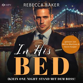 [German] - In His Bed (K)Ein One-Night-Stand mit dem Boss! - Unexpected Lovestories, Buch 10 (ungekürzt)