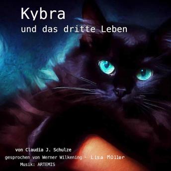 [German] - Kybra und das dritte Leben (ungekürzt)
