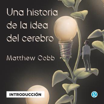 [Spanish] - Introducción - Una historia de la idea del cerebro