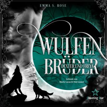 [German] - Wulfenbrüder: Dexter & Freya - Wulfenbrüder, Band 2 (ungekürzt)