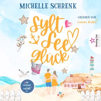 [German] - SyltSeeGlück - Verliebt auf Sylt, Band 2 (ungekürzt)