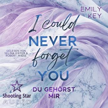 [German] - I Could Never Forget You: Du gehörst mir - New York City Lawyers, Band 4 (ungekürzt)