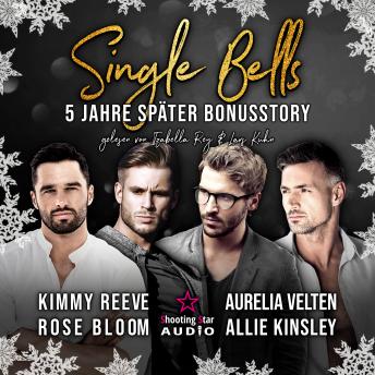 [German] - Single Bells: Fünf Jahre später (ungekürzt)
