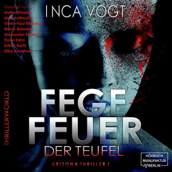 [German] - Fegefeuer der Teufel - Arizona Thriller 1 - Thrillerworld, Band 2 (ungekürzt)