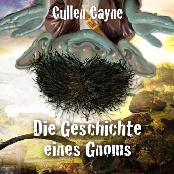 [German] - Die Geschichte eines Gnoms (ungekürzt)