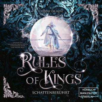 [German] - Schattenberührt - Rules of Kings, Band 2 (ungekürzt)