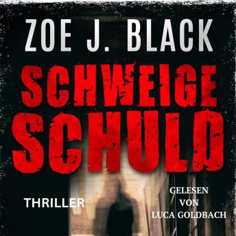 [German] - Schweigeschuld - Künzel und & Lobenstein-Thriller, Band 17 (ungekürzt)