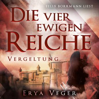 [German] - Vergeltung - Die vier ewigen Reiche, Band 4 (ungekürzt)