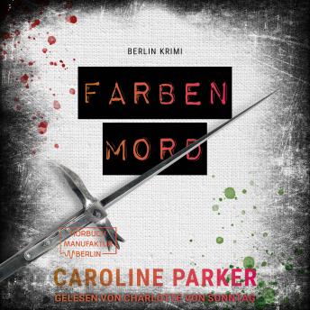 [German] - Farbenmord - Berlin Krimi, Band 6 (ungekürzt)