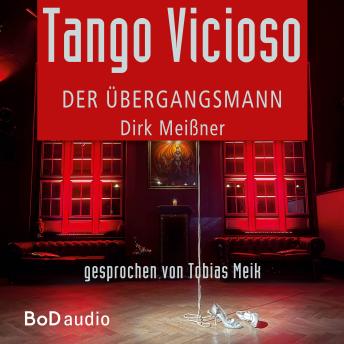 [German] - Tango Vicioso - Der Übergangsmann (Ungekürzt)