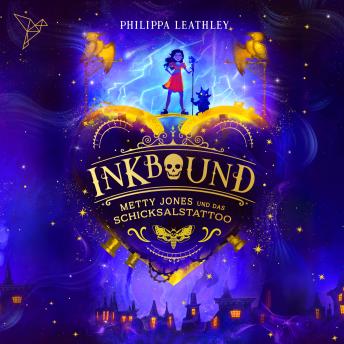 [German] - Inkbound - Metty Jones und das Schicksalstattoo (Ungekürzt)