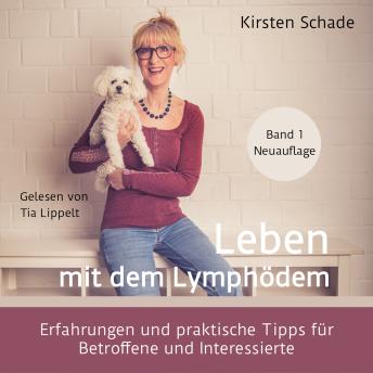 [German] - Leben mit dem Lymphödem - Erfahrungen und praktische Tipps für Betroffene und Interessierte (ungekürzt)