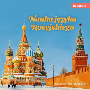 [Polish] - Kursy językowe dla początkujących, Nauka języka rosyjskiego (Nieokrojony)