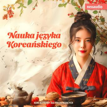 [Polish] - Kursy językowe dla początkujących, Nauka języka koreańskiego (Nieokrojony)