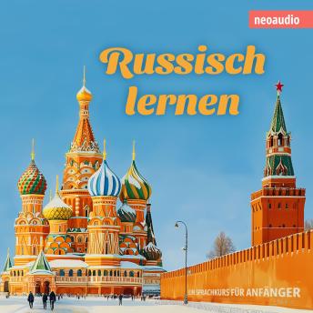 [German] - Sprachkurse für Anfänger, Russisch lernen (Ungekürzt)