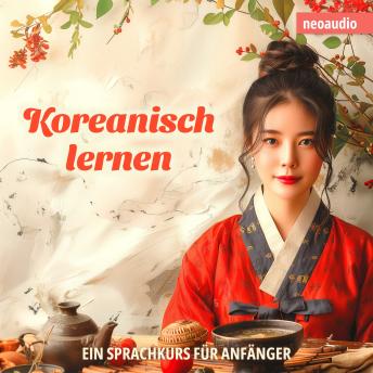 [German] - Sprachkurse für Anfänger, Koreanisch lernen (Ungekürzt)