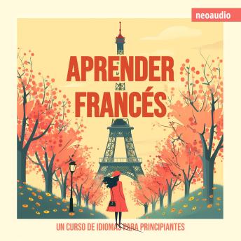 [Spanish] - Cursos de Idiomas para Principiantes, Aprender francés (Íntegro)