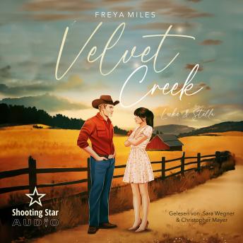 [German] - VelvetCreek: Luke und Stella - Velvet Creek, Band 1 (ungekürzt)