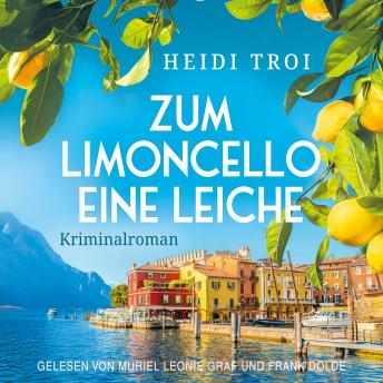 [German] - Zum Limoncello eine Leiche - Ein Fall für Bianca Rossi, Band 1 (ungekürzt)