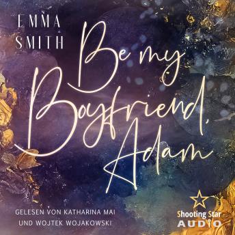 [German] - Be my Boyfriend, Adam - Be mine, Band 2 (ungekürzt)