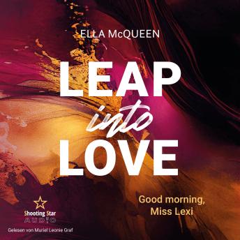 [German] - Good Morning, Miss Lexi - Leap into Love, Band 1 (ungekürzt)