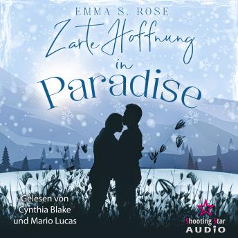 [German] - Zarte Hoffnung in Paradise - Kleine Stadt, große Gefühle, Band 3 (ungekürzt)