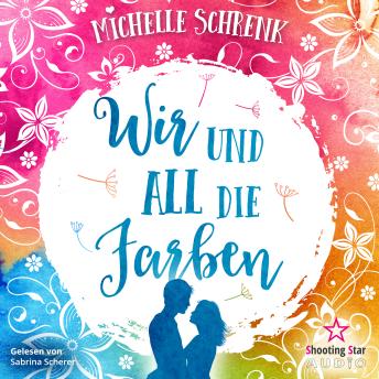 [German] - Wir und all die Farben (ungekürzt)