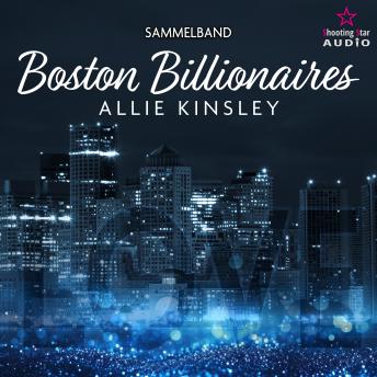 [German] - Der Sammelband - Boston Billionaires, Band 4 (ungekürzt)