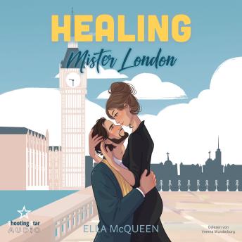 [German] - Healing Mister London - Mister Reihe, Band 1 (ungekürzt)
