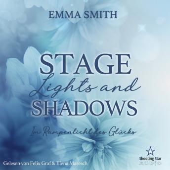 [German] - Stage Lights and Shadows: Im Rampenlicht des Glücks - Sommernächte in Providence, Band 3 (ungekürzt)