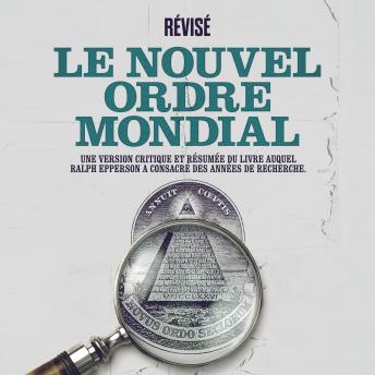 [French] - Le Nouvel Ordre Mondial (Version Intégrale)
