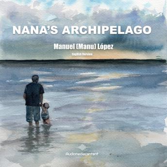 Nana's Archipelago (Abridged)
