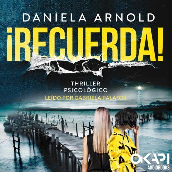 [Spanish] - ¡Recuerda! - Un Thriller Psicológico (íntegro)