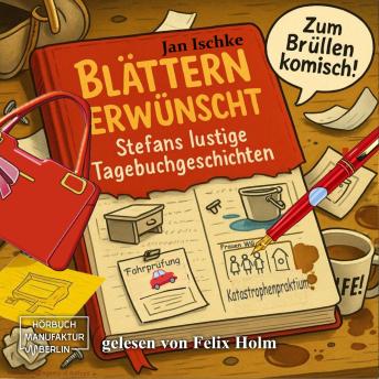 [German] - Blättern erwünscht! - Stefans Tagebuch (ungekürzt)